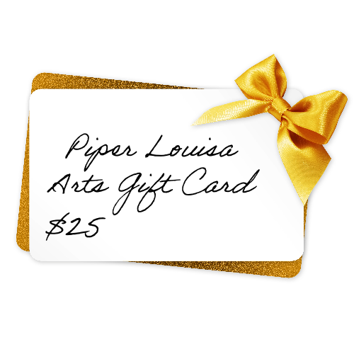 Piper Louisa Arts Gift Card