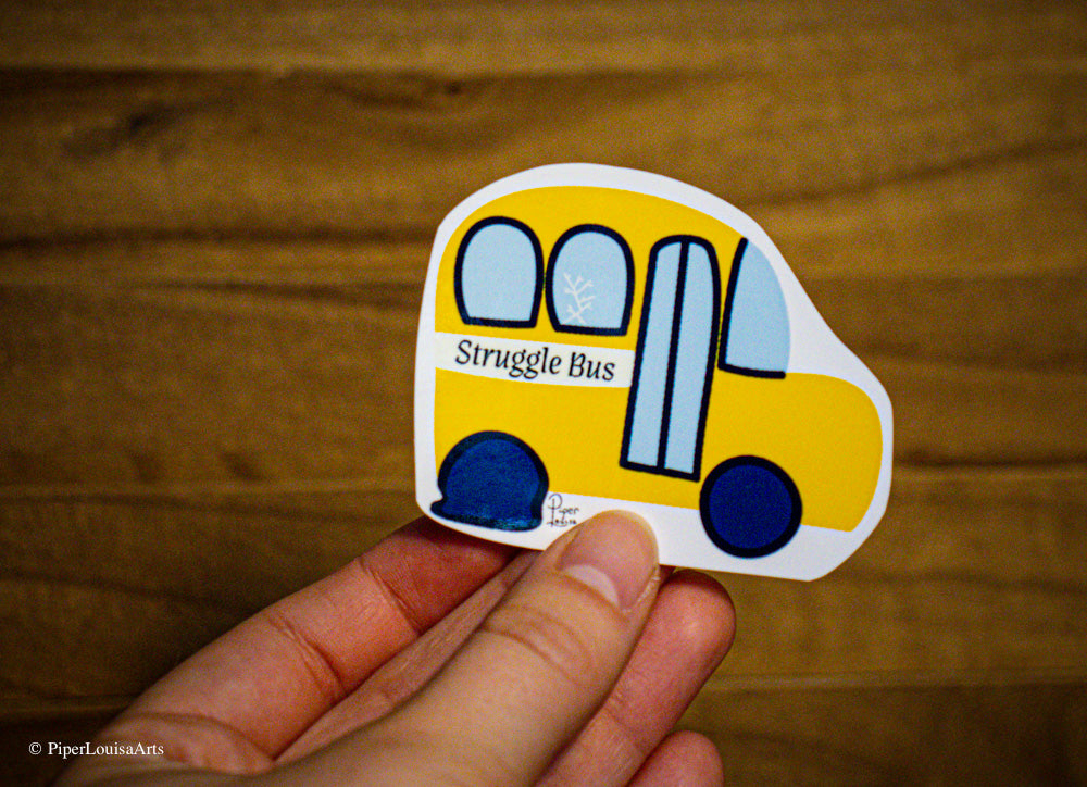 Glossy - Struggle Bus Sticker