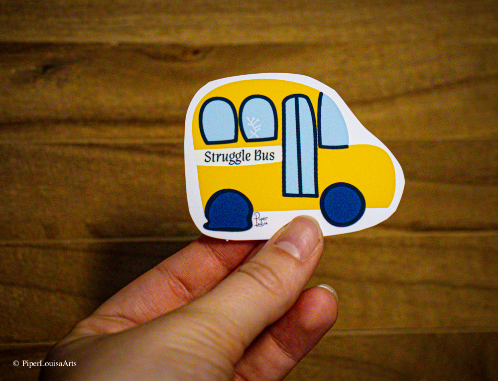 Matte - Struggle Bus Sticker